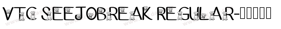 VTC SeeJoBreak Regular字体转换